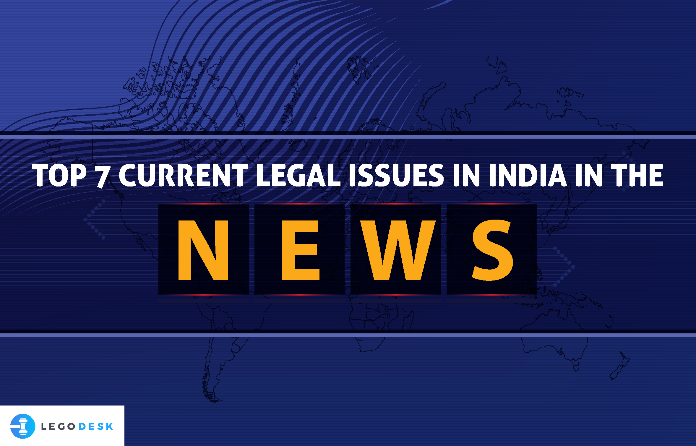 Top 7 Current Legal Issues In India News Updates