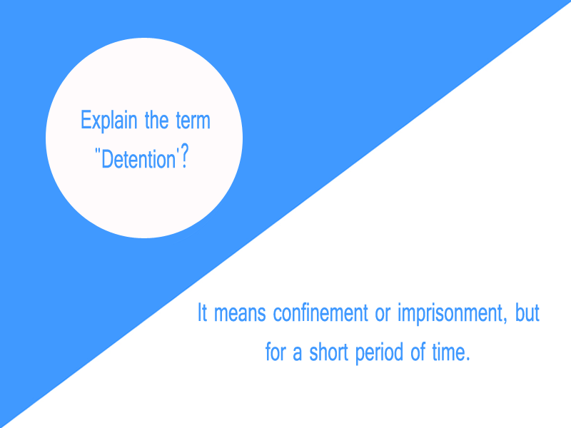 What is the legal definition of detention?