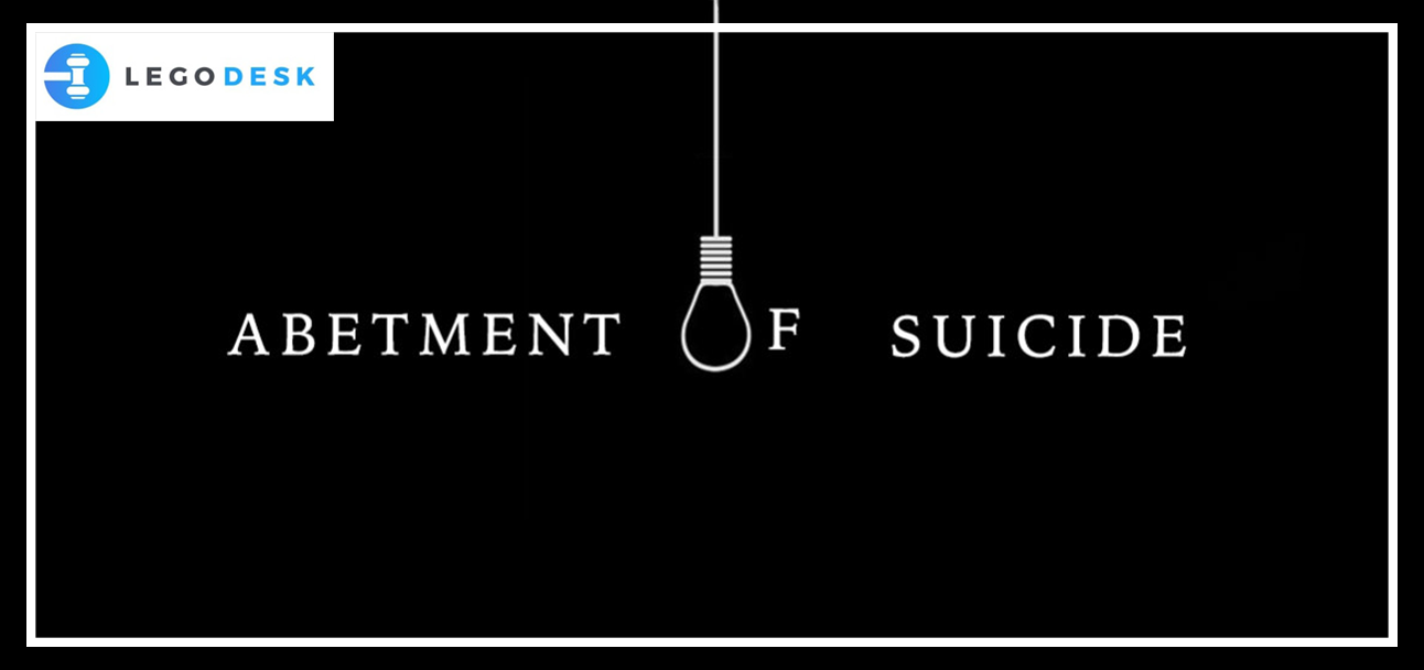 Section 306 IPC Abetment of Suicide