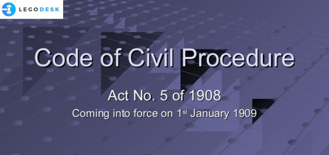 CPC – Code of Civil Procedure 1908