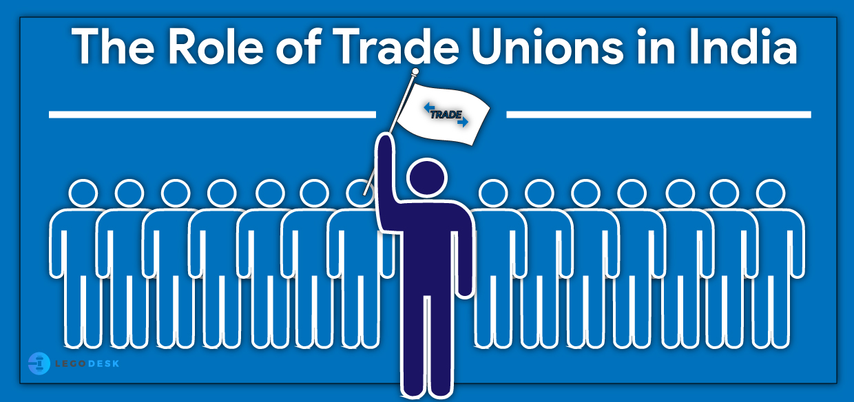 The role of Trade Union in India
