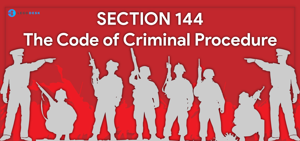 Section 144 IPC The Code of Criminal Procedure