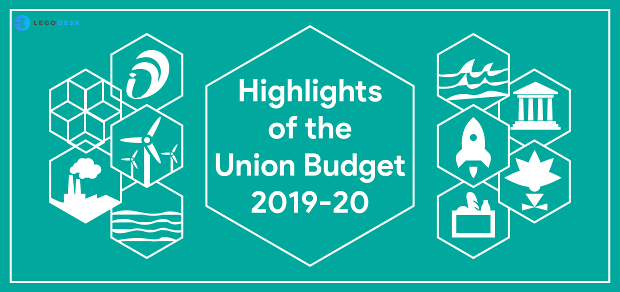 Highlights of the Union Budget 2019-20.