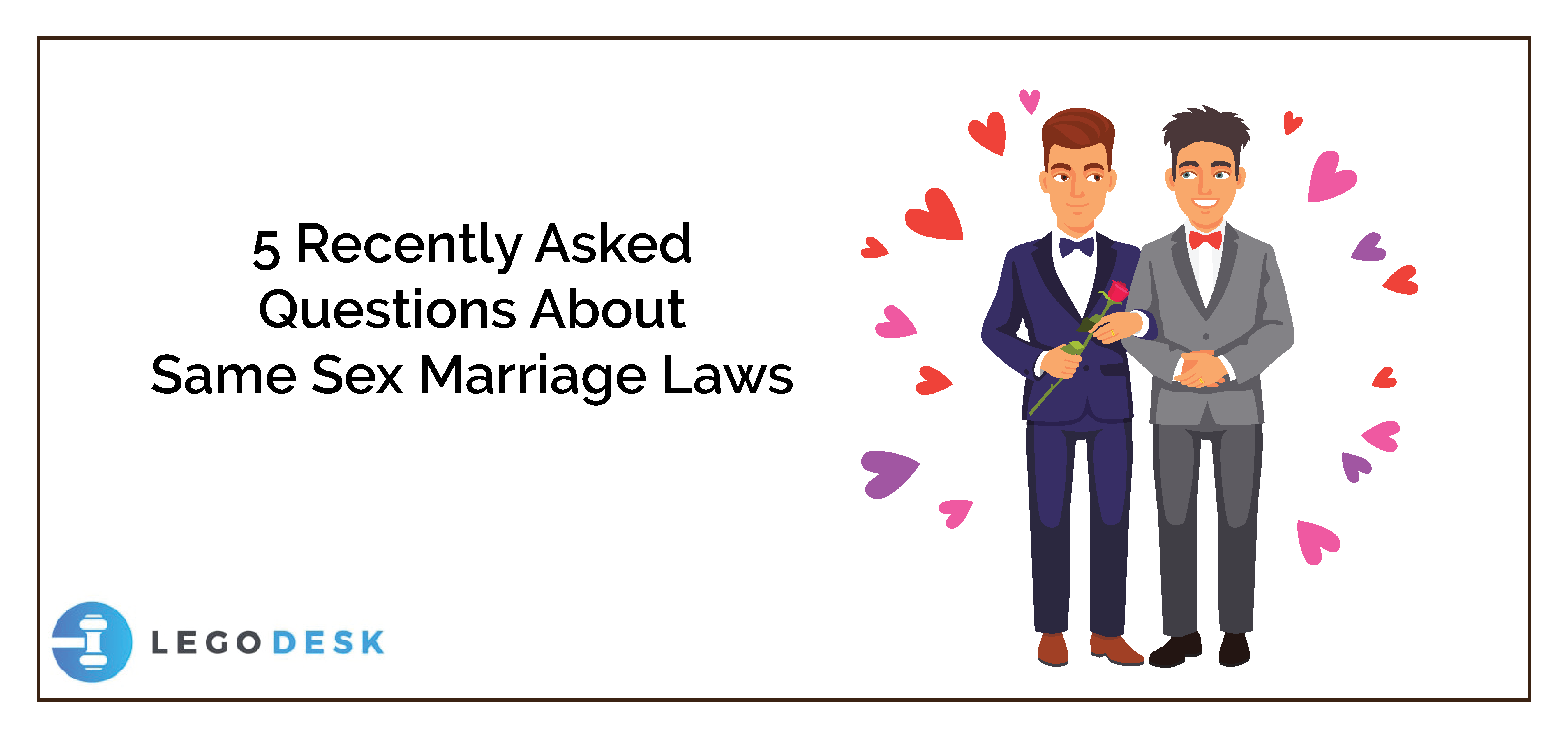 5 Recently Asked Questions About Same-Sex Marriage Laws