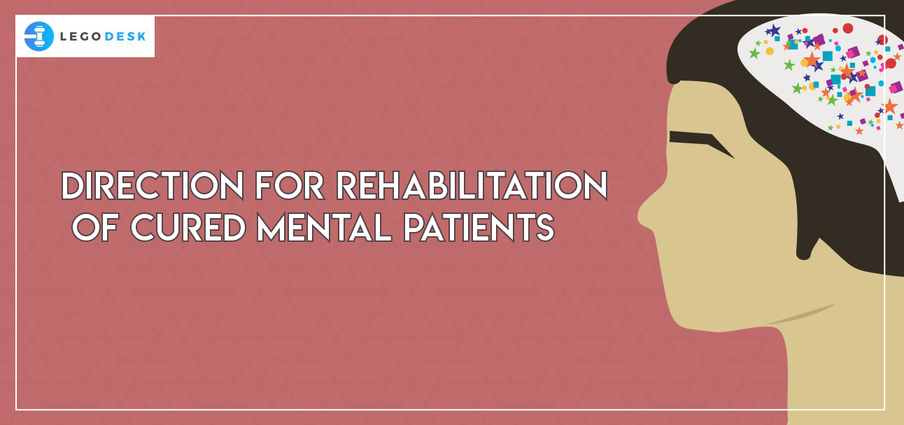 Direction for Rehabilitation of Cured Mental Patients