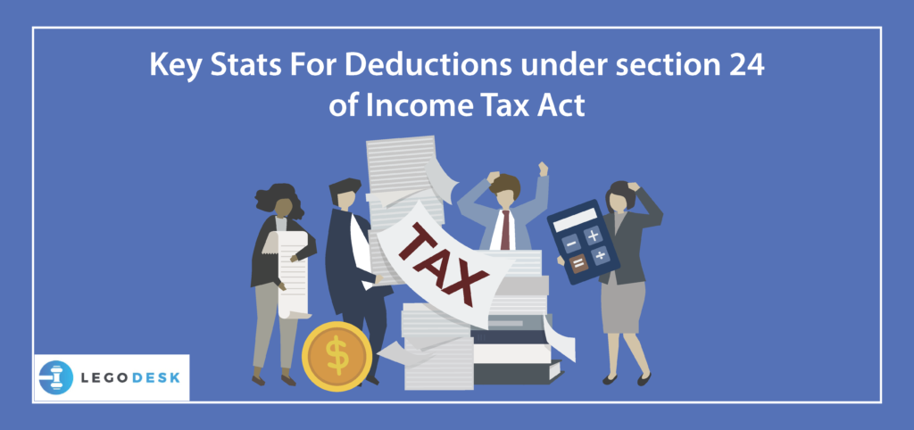 Deductions Under Section 24 Of Income Tax Act - Legodesk