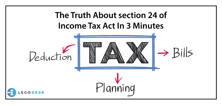 Truth About Section 24 Of Income Tax Act - Legodesk