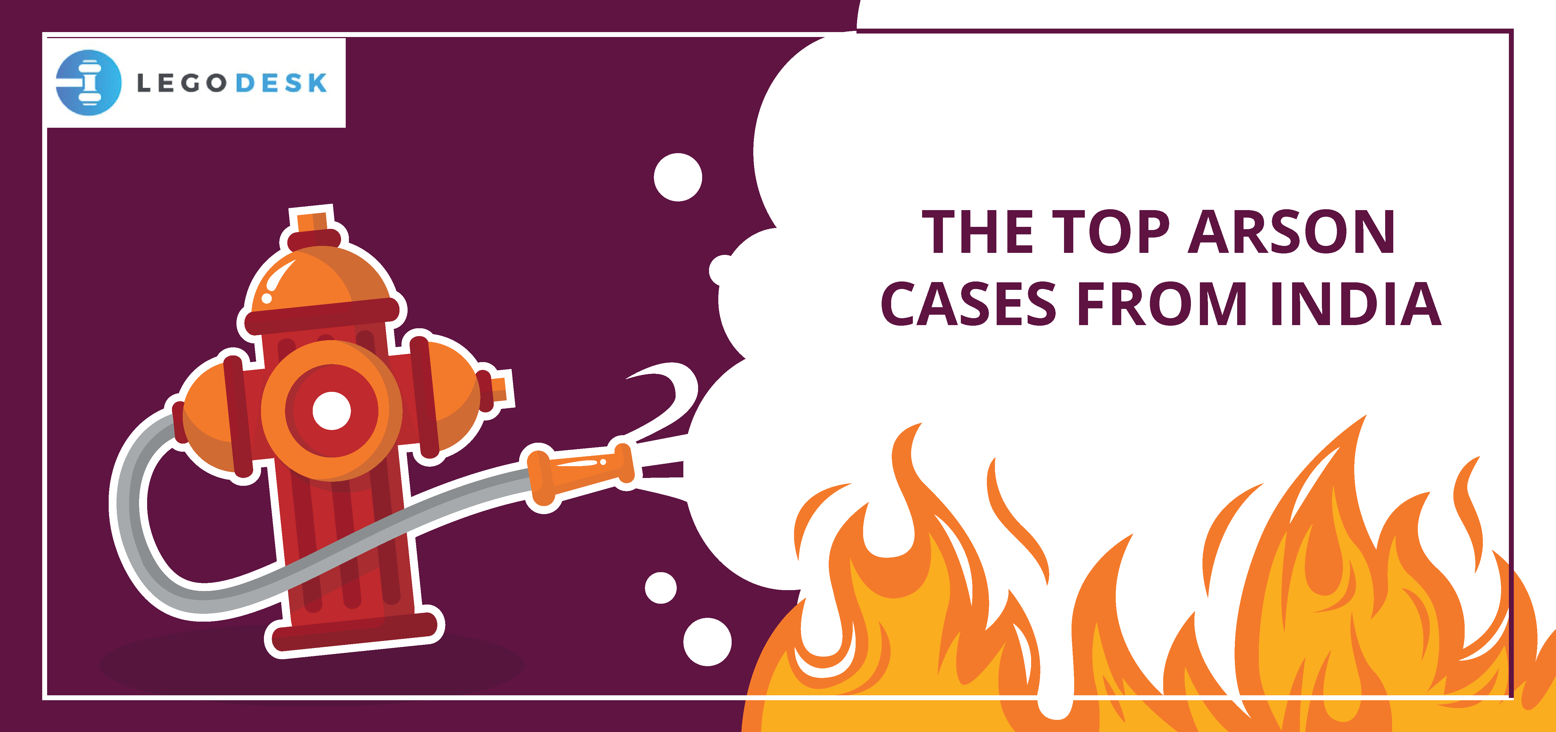 Top 4 Arson Cases From India – You Don’t Know