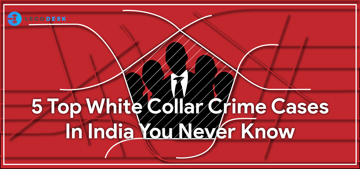 Top White Collar Crime Cases In India