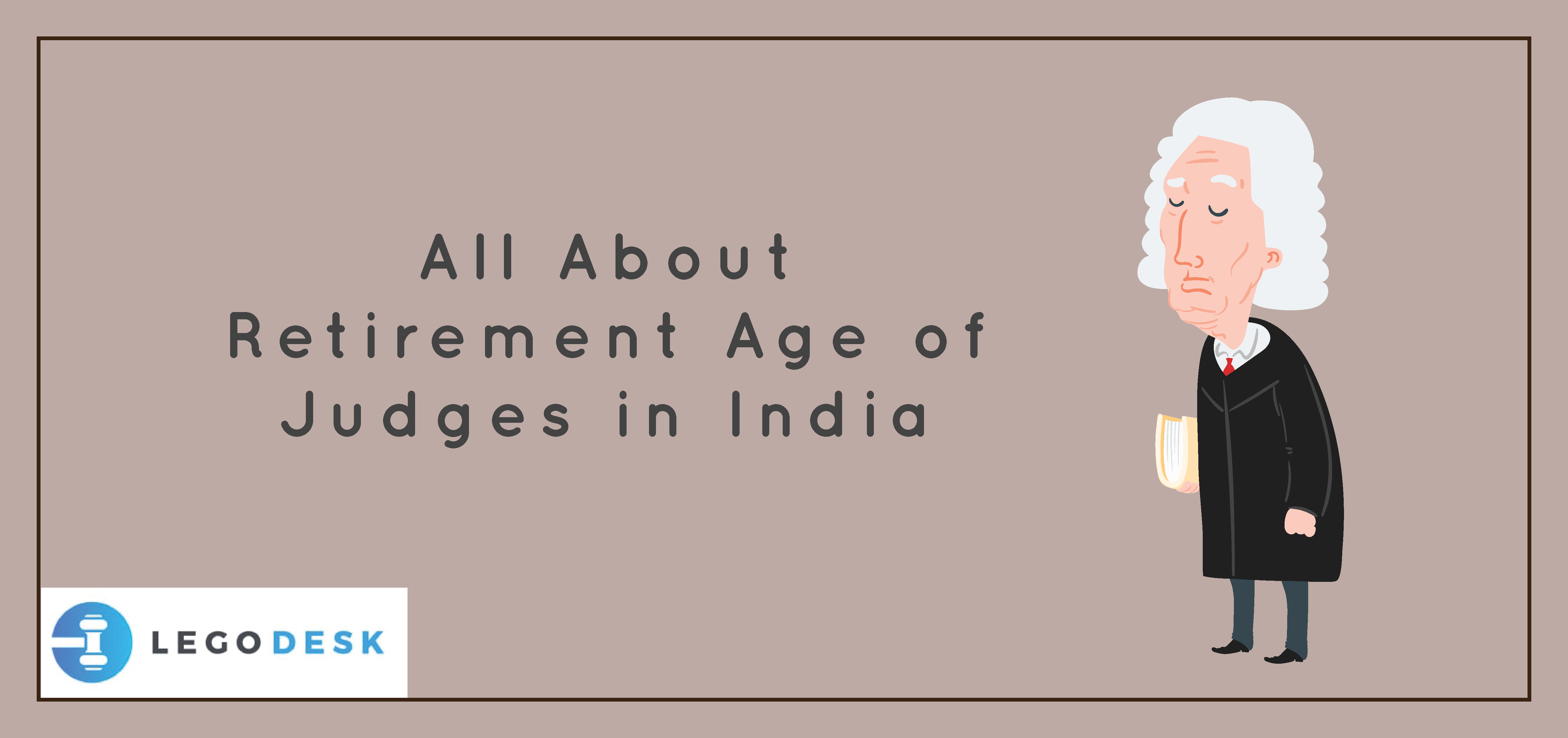 All About Retirement Age of Judges in India