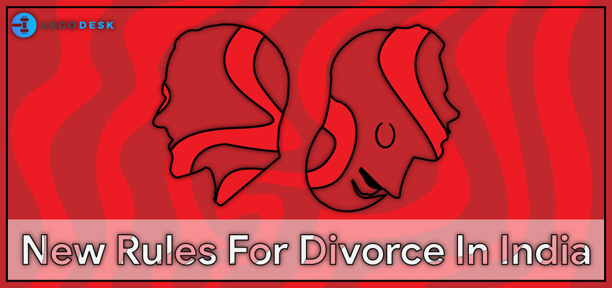 Know More About The New Rules For Divorce In India