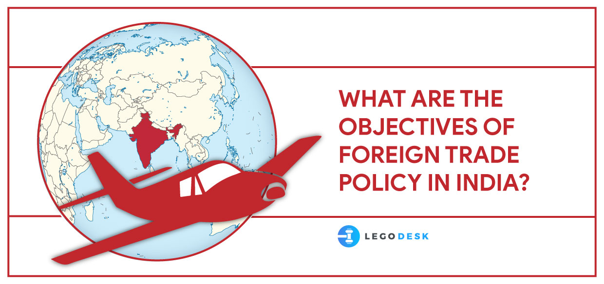 What are the objectives of Foreign Trade Policy in India?