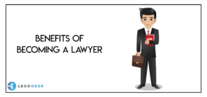 Advantages of Becoming a Lawyer