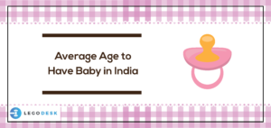 Average Age to Have Baby in India