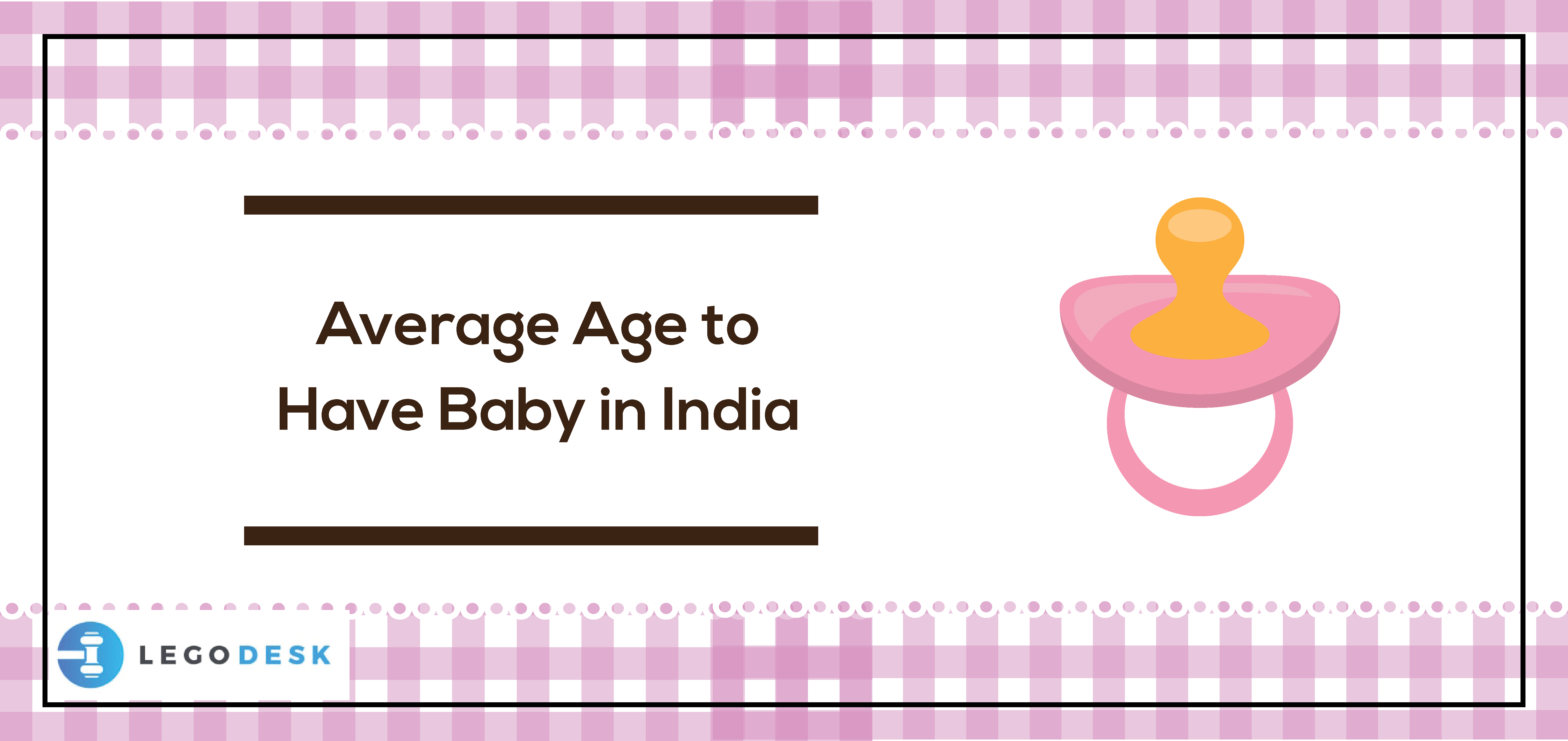 Average Age to Have Baby in India