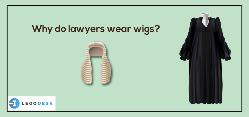 Why do lawyers wear wigs?