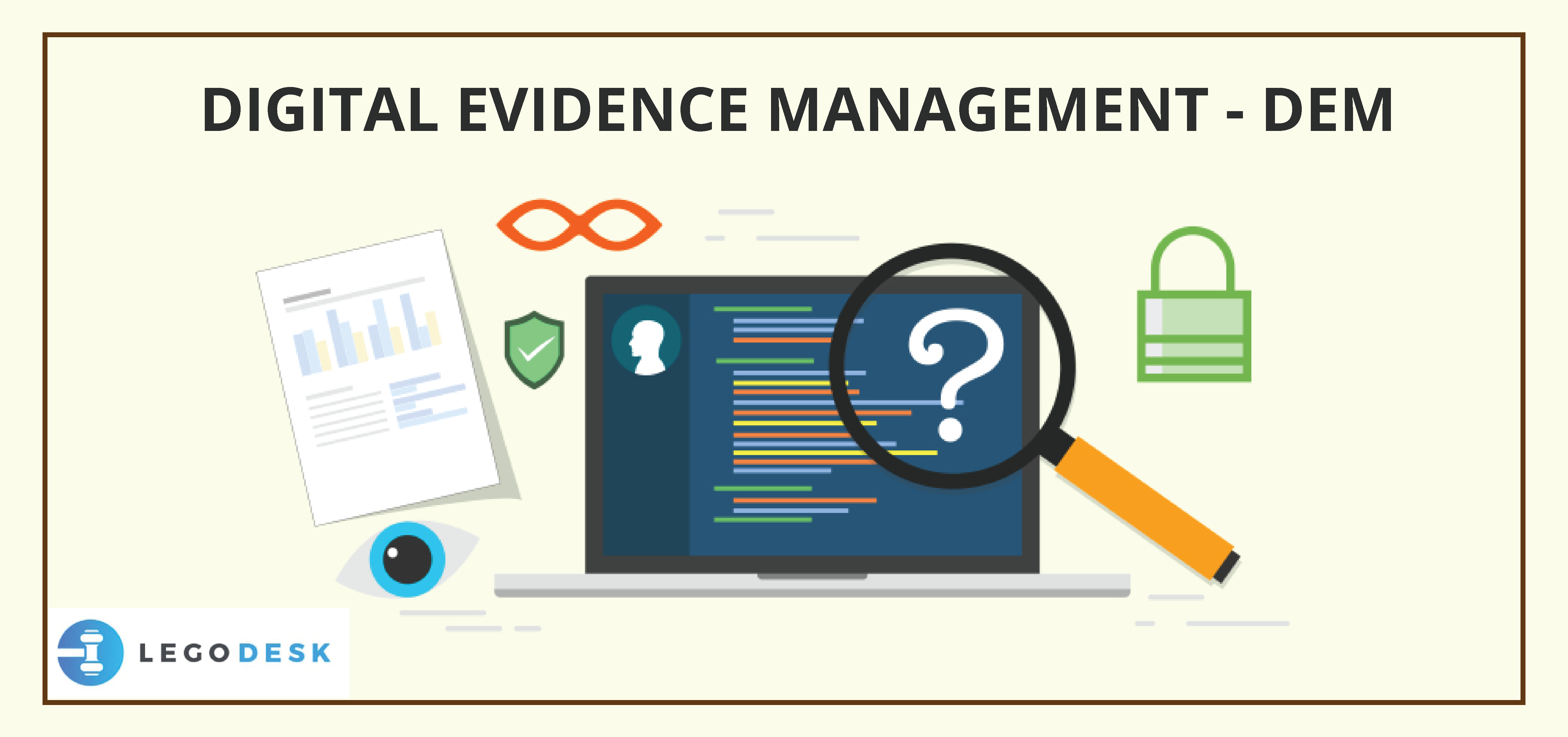 Digital Evidence Management – DEM