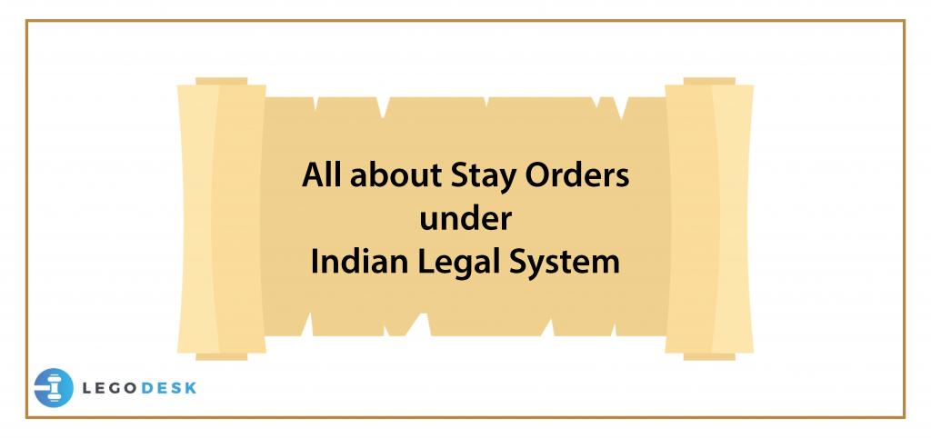 All about Stay Orders under Indian Legal System