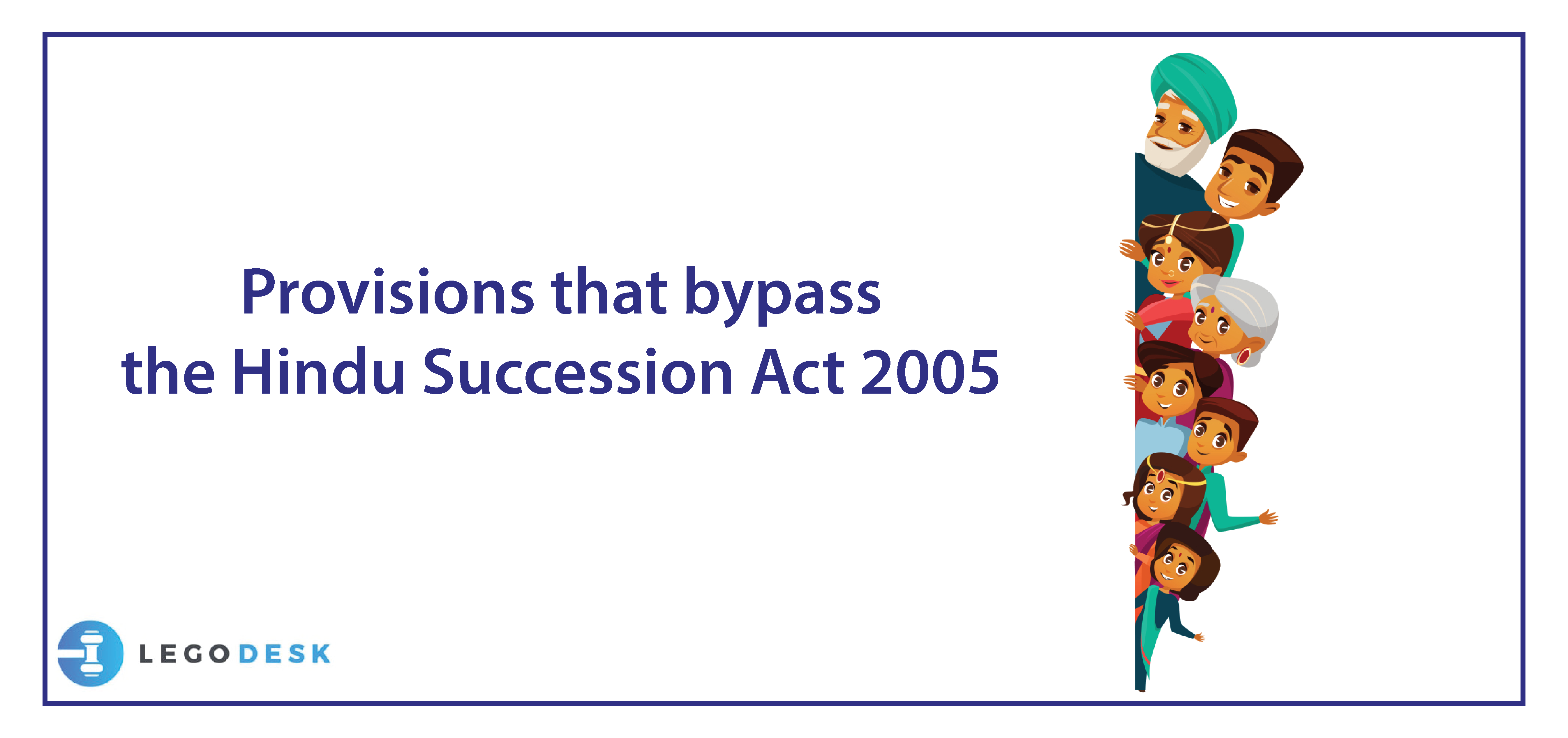 Provisions that bypass the Hindu Succession Act 2005