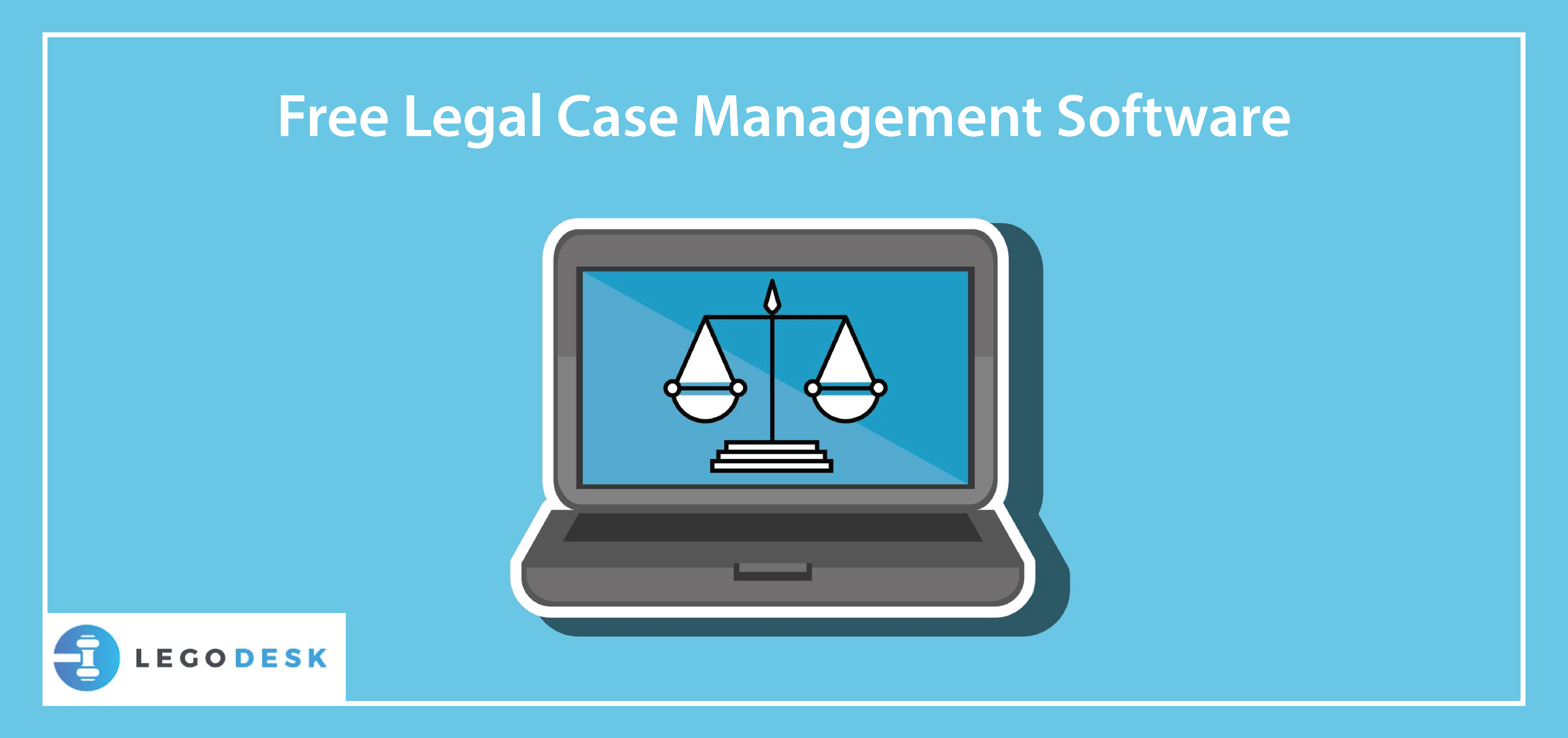 Free Legal Case Management Software
