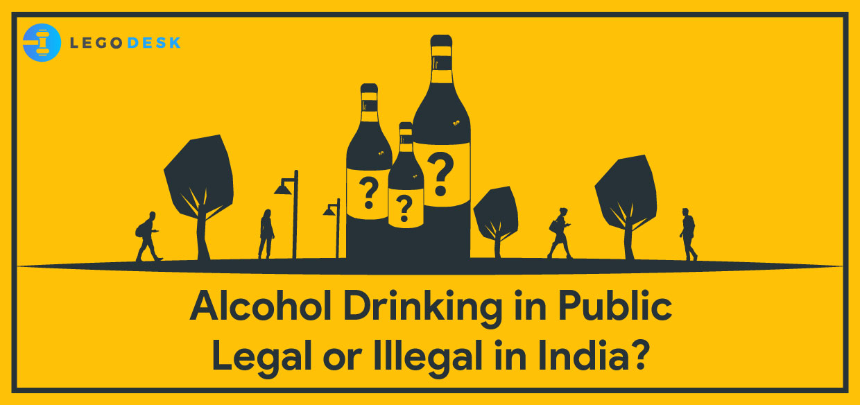 Alcohol drinking in public legal or illegal in India