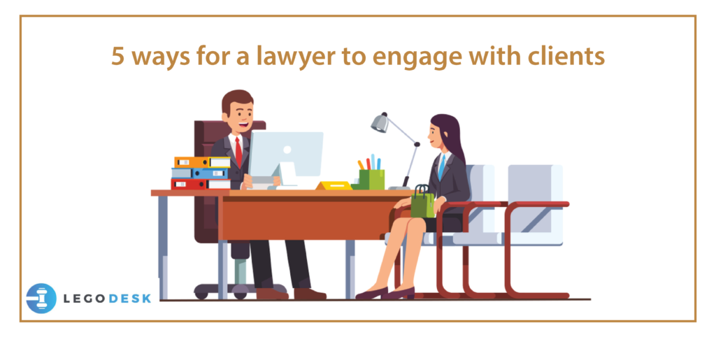 5 ways for a lawyer to engage with clients