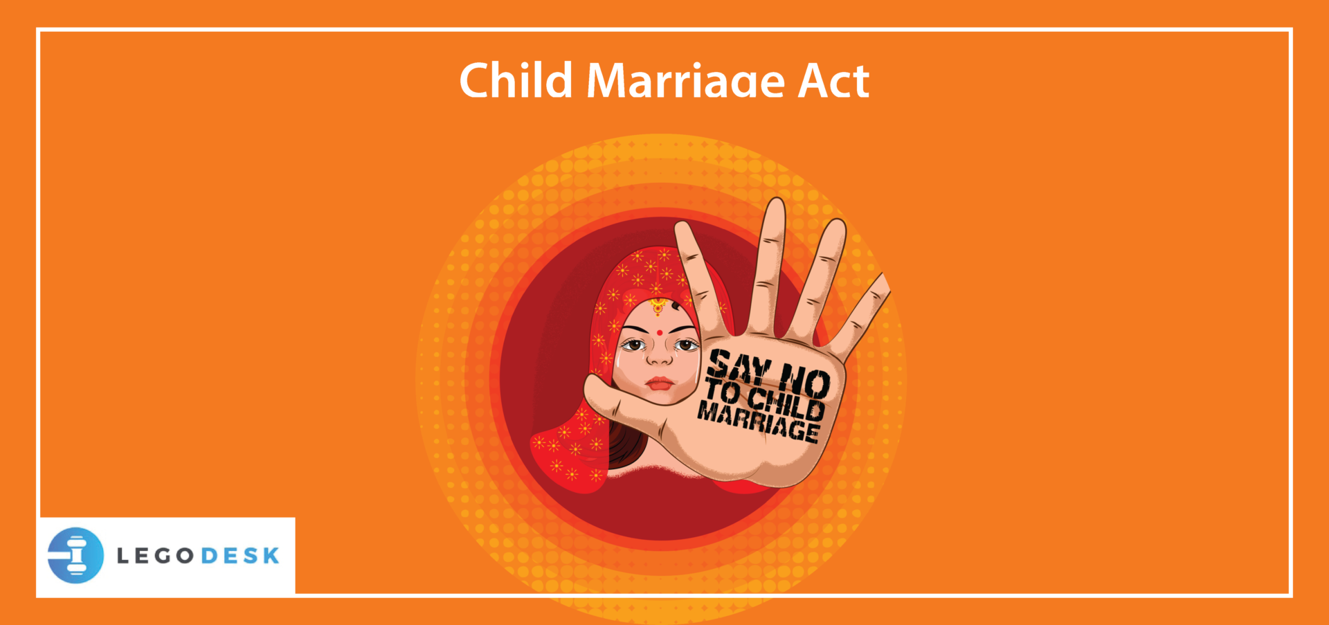 Child Marriage Act In India History Stats Prohibition And Provisions