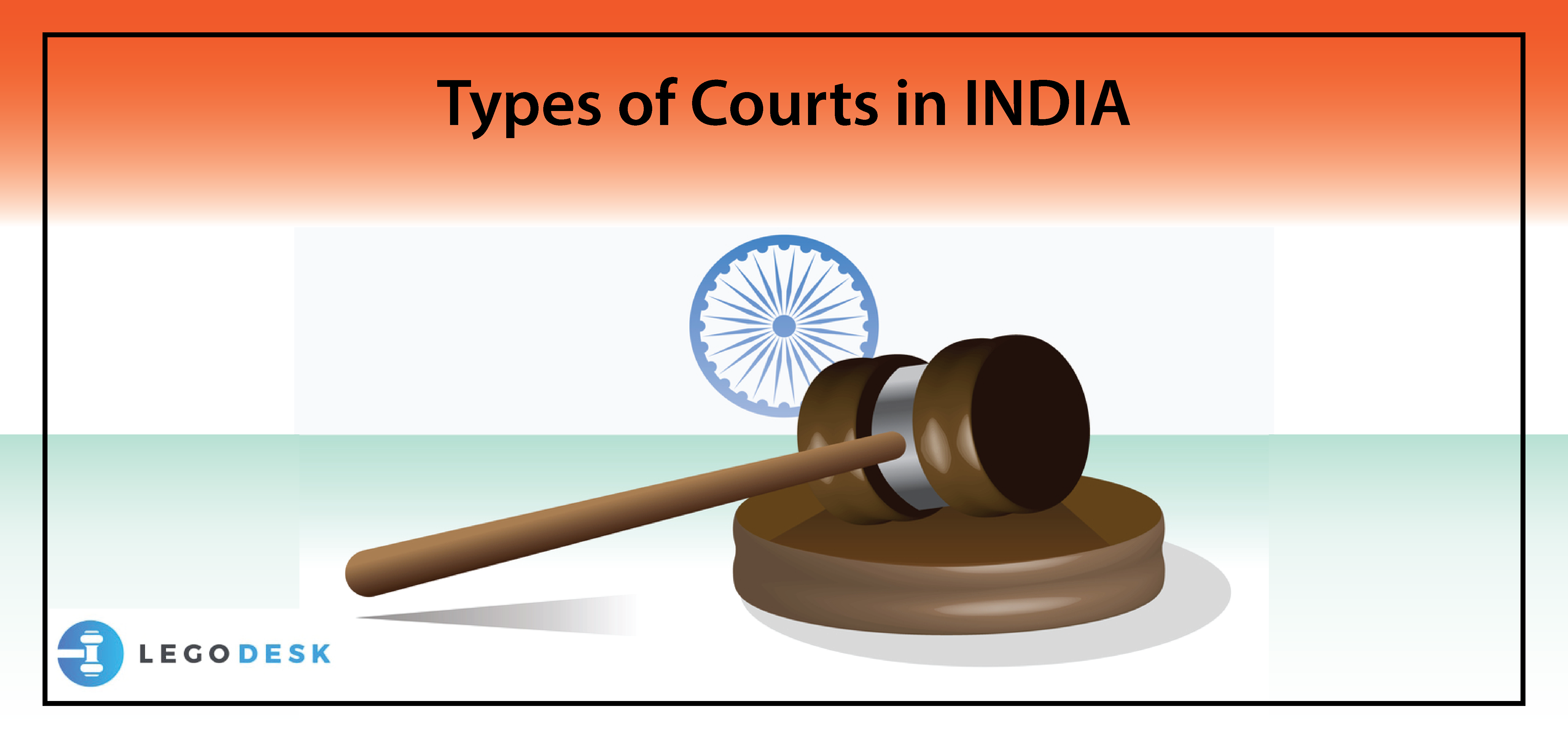 4 Main Types of Courts in INDIA Indians Must Know Legodesk