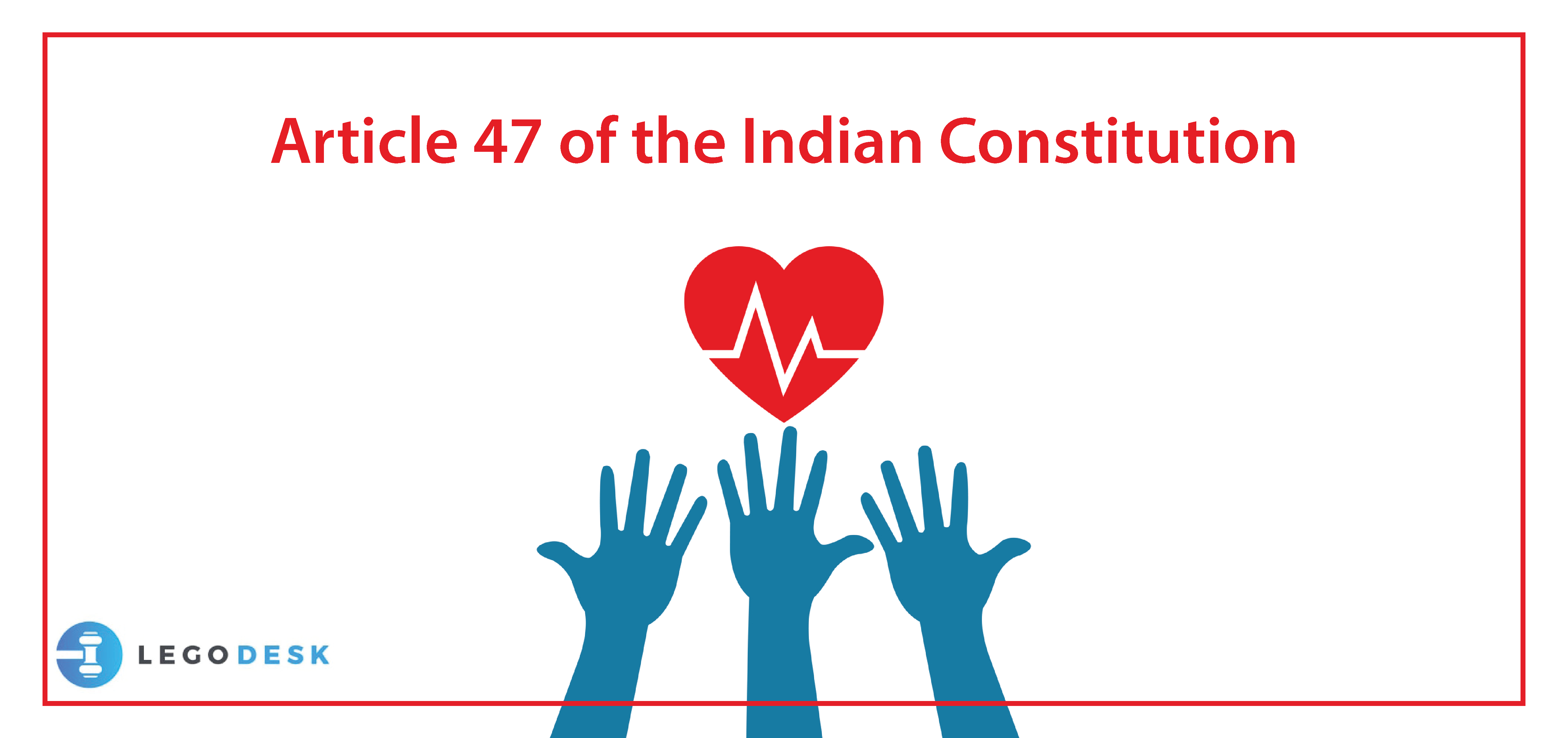 Article 47 of the Indian Constitution