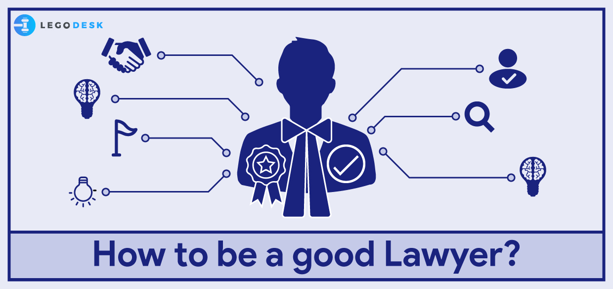 How to be a Good Lawyer?