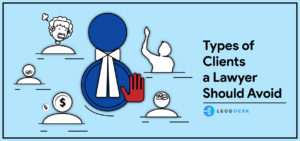 Types of clients a lawyer should avoid