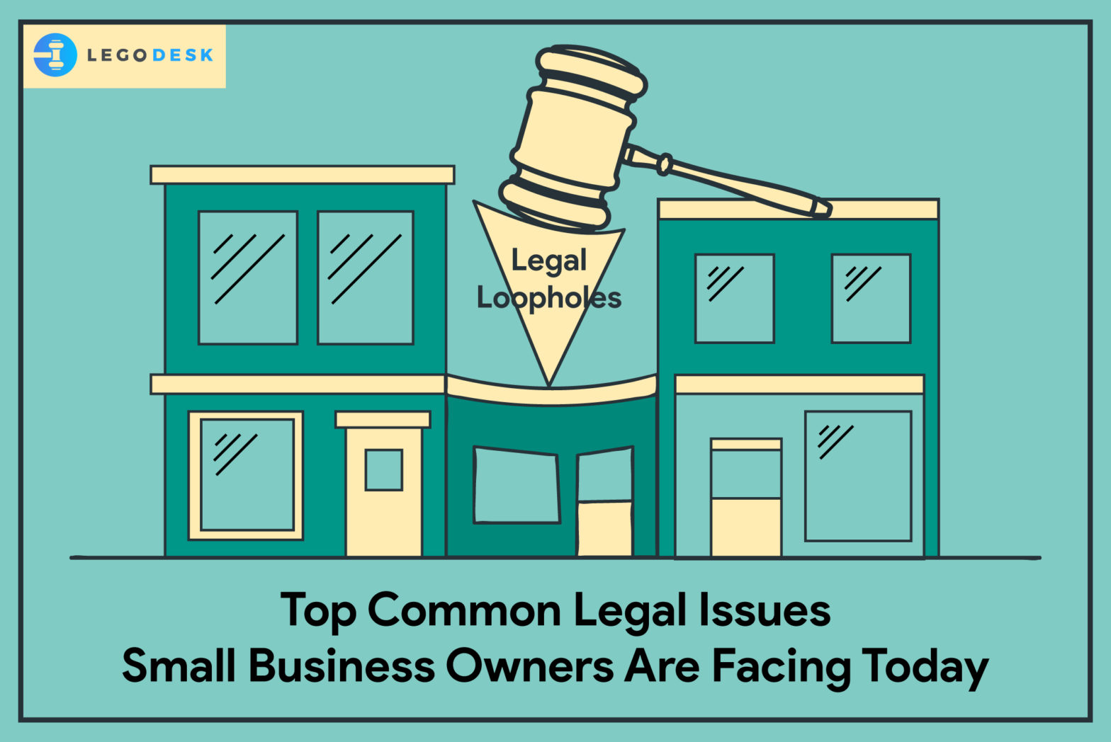 Top Common Legal Issues Small Business Owners Are Facing Today