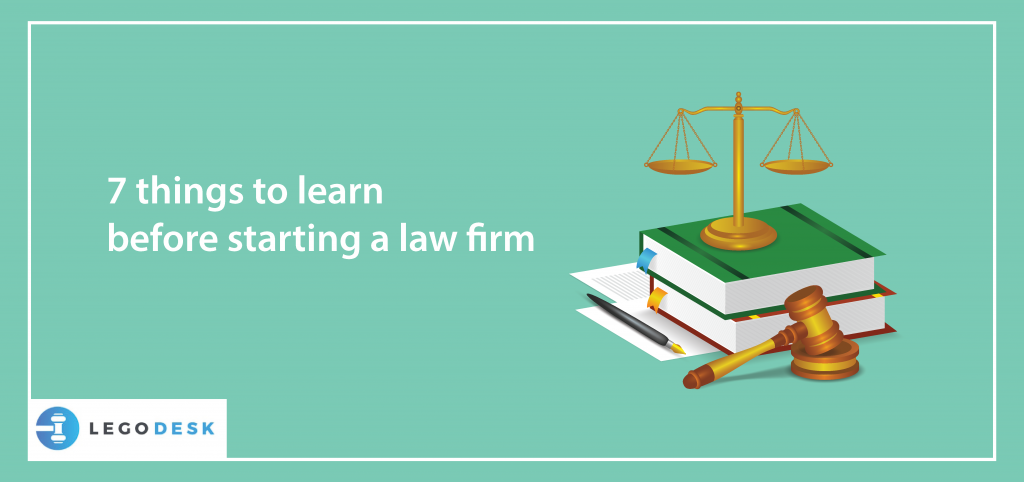 7 things to learn before starting a law firm