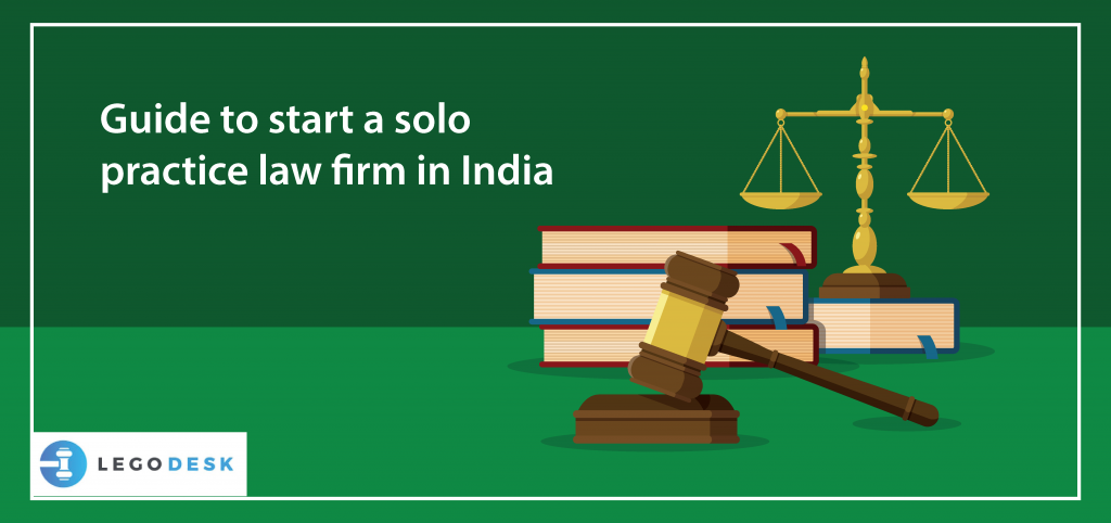 Guide to start a solo practice law firm in India
