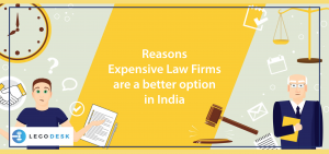 Reasons Expensive Law Firms are a better option in India