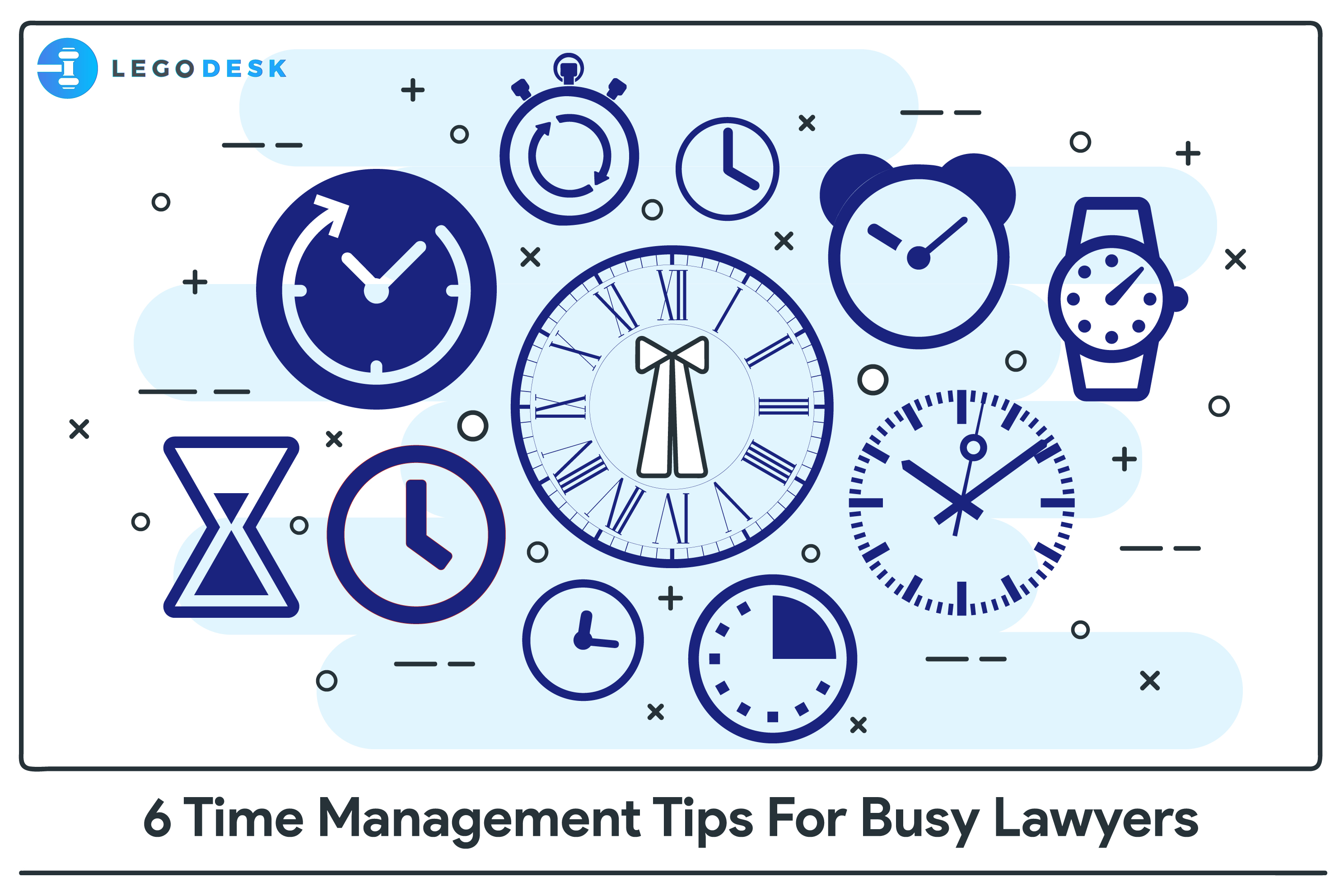 6 Time Management Tips For Busy Lawyers