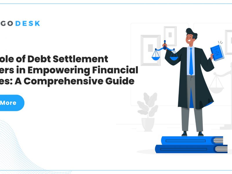 The Role of Debt Settlement Lawyers in Empowering Financial Entities: A Comprehensive Guide 