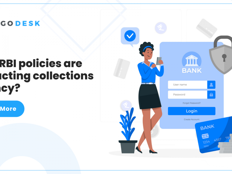 How RBI policies are impacting collections agency?