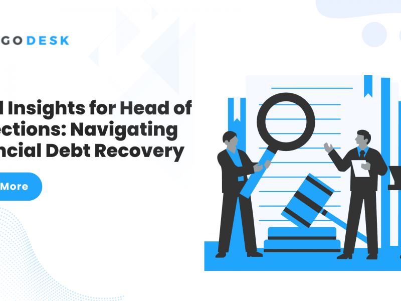 Legal Insights for Head of Collections: Navigating Financial Debt Recovery