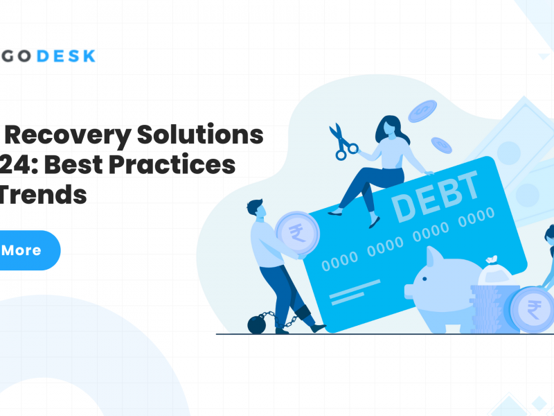 Debt Recovery Solutions in 2024: Best Practices and Trends