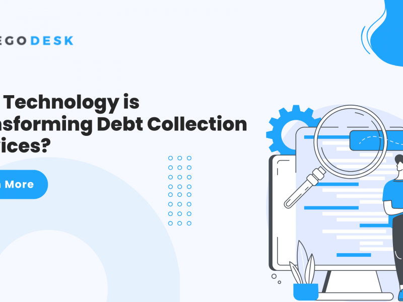 How Technology is Transforming Debt Collection Services