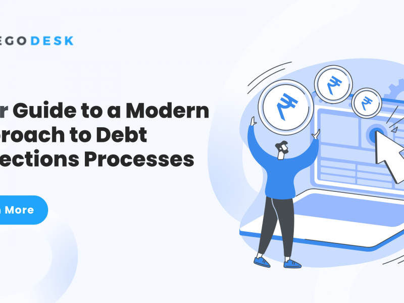Your Guide to a Modern Approach to Debt Collections Processes