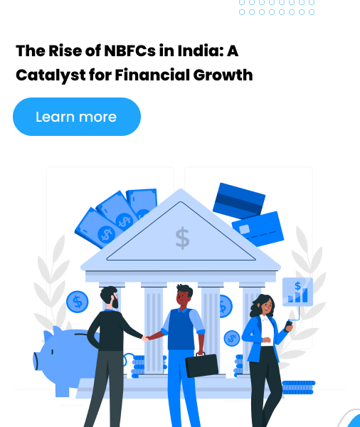 The Rise of NBFCs in India: A Catalyst for Financial Growth