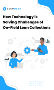 How Technology is Solving Challenges of On-Field Loan Collections